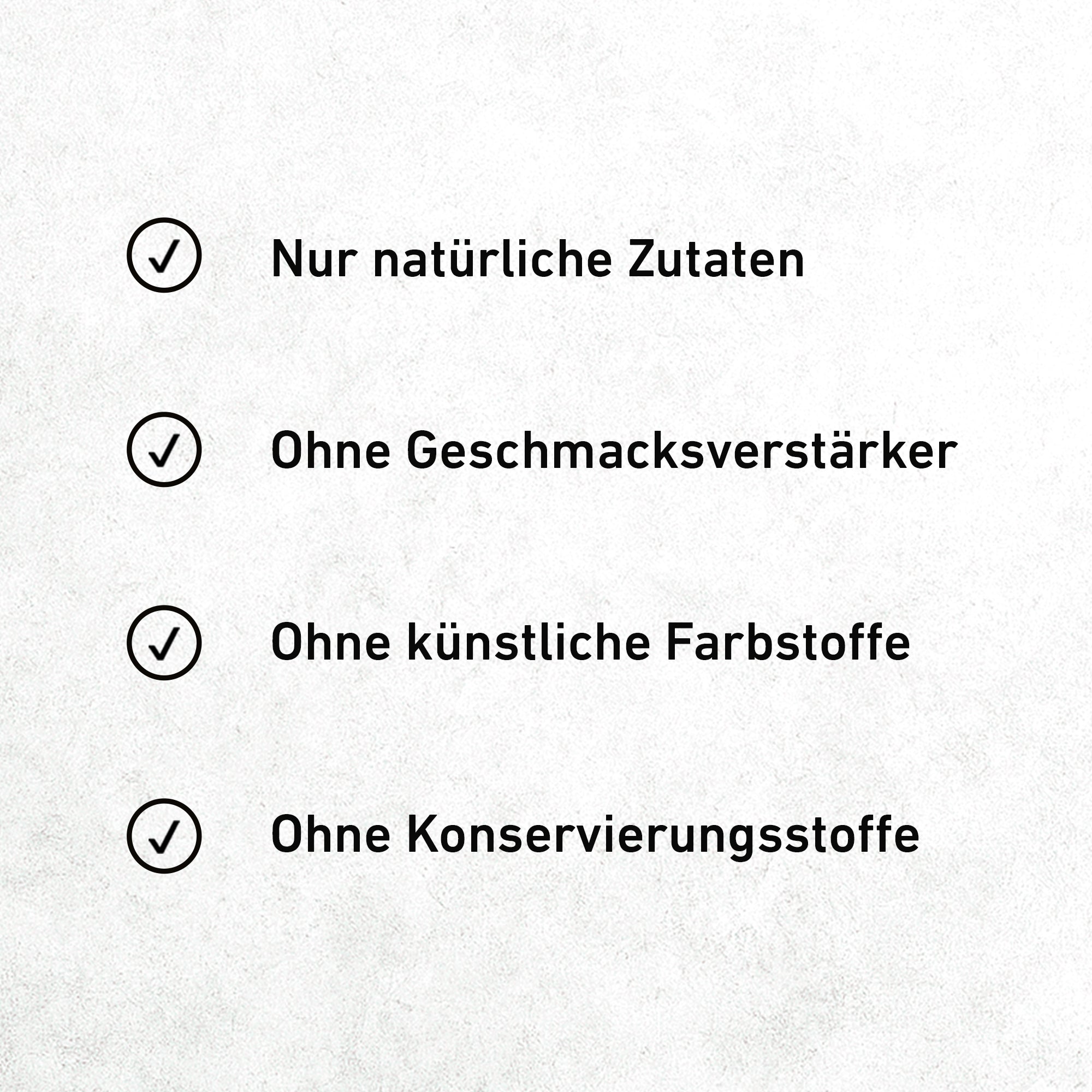 Vertikale Checkliste mit natürlichen Zutaten, ohne Geschmacksverstärker, Farbstoffe und Konservierungsstoffe.